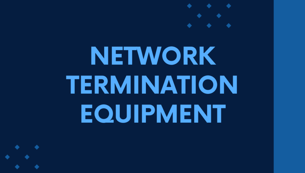 Network termination equipment