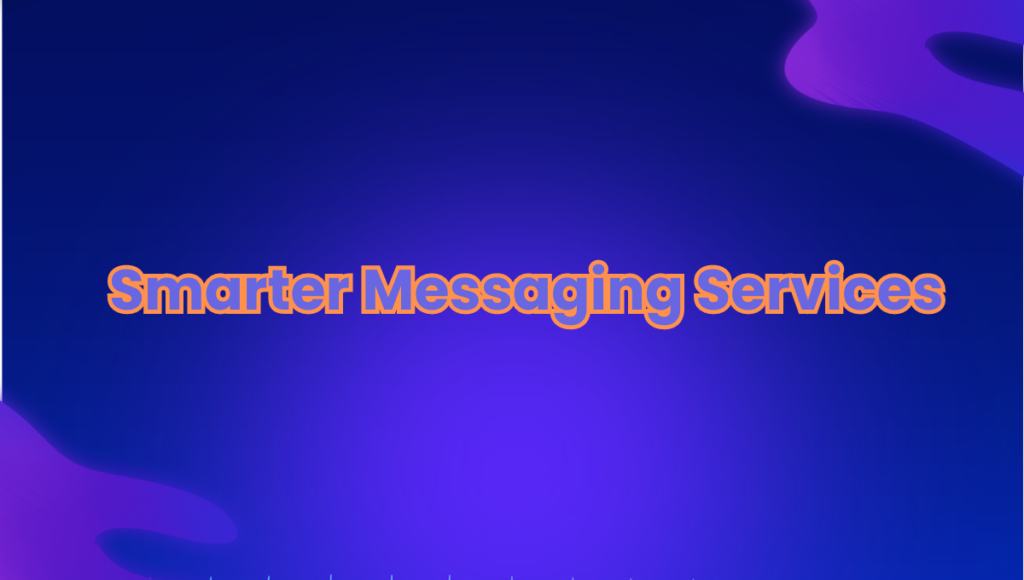 smart messaging services