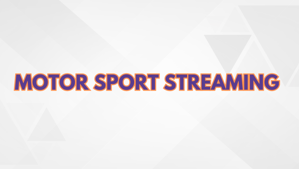 Motor Sport Streaming
