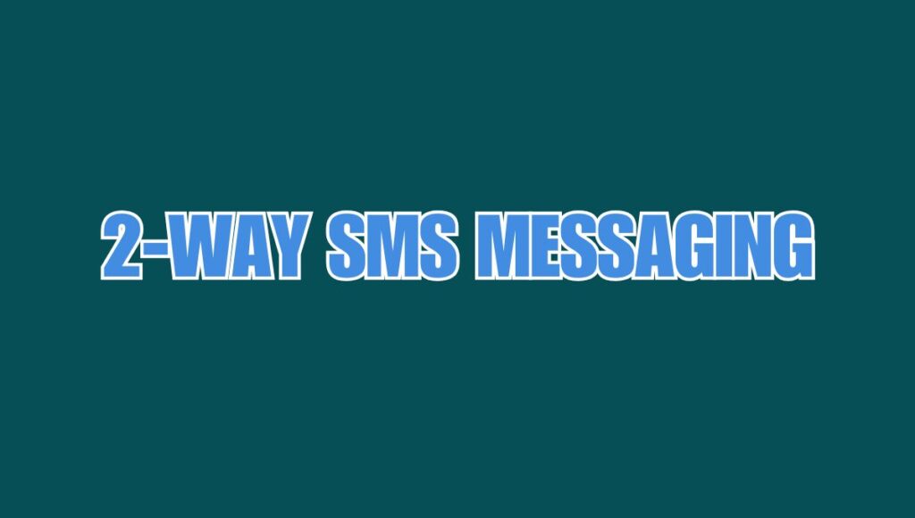2-Way SMS Messaging